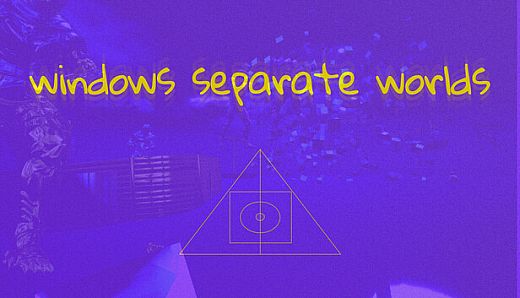Windows Separate Worlds: Chapter 1