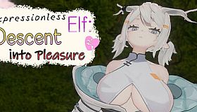 Expressionless Elf: Descent into Pleasure