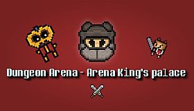 Dungeon Arena - Arena King's palace