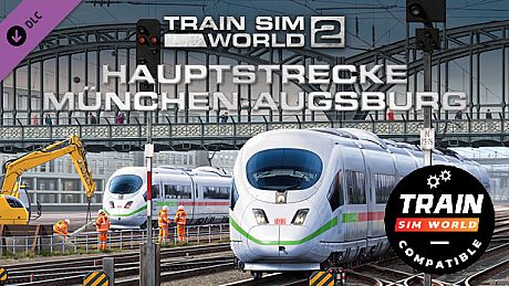 Train Sim World: Hauptstrecke Munchen - Augsburg Route Add-On - TSW2 & TSW3 compatible DLC
