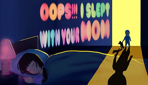 Oops!!! I Slept With Your Mom