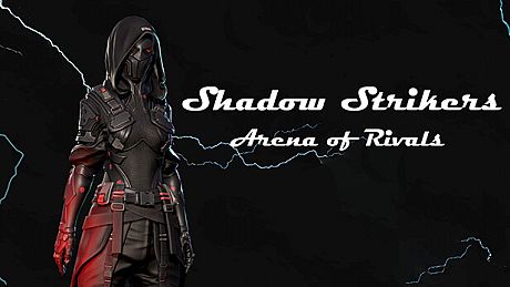 Shadow Strikers Arena of Rivals Game