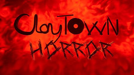 ClayTown Horror Part One Game