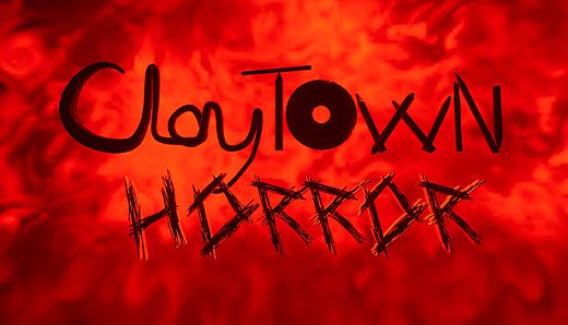 ClayTown Horror Part One