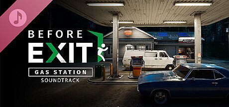 Before Exit: Gas Station Soundtrack DLC