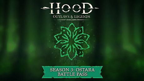 Hood: Outlaws & Legends - Season 3: Ostara - Battle Pass DLC
