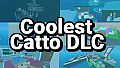 Catto Pew Pew! - Coolest Catto DLC