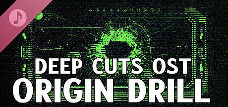 Deep Cuts OST - Origin Drill
