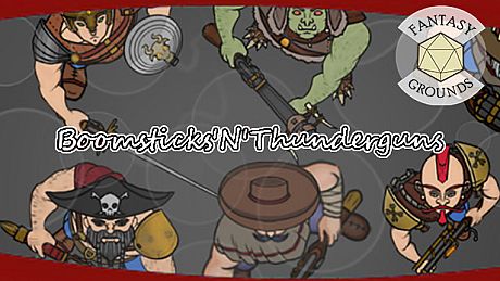 Fantasy Grounds - Boomsticks'n'Thunderguns! DLC