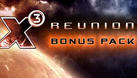 X3: Reunion Bonus Package