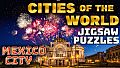 Cities of the World Jigsaw Puzzles - Mexico City