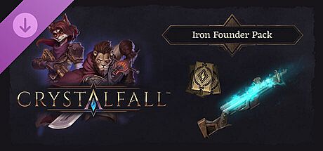 Crystalfall - Iron Founder Pack