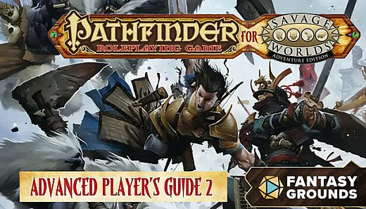 Fantasy Grounds - Pathfinder for Savage Worlds Advanced Player's Guide 2