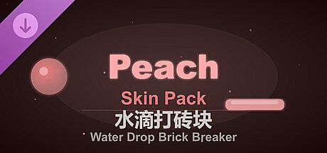 Water Drop Brick Breaker - Peach Skin Pack DLC