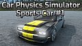 Car Physics Simulator - Sports Car #1