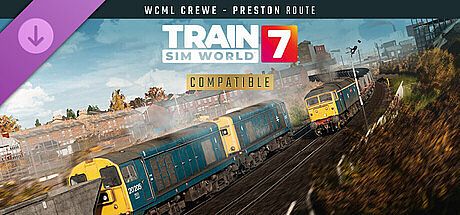 Train Sim World 7: West Coast Main Line: Crewe - Preston Route Add-On