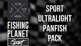 Fishing Planet: Sport Ultralight Panfish Pack