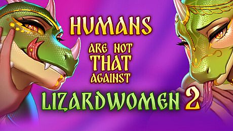 Humans are not that against Lizardwomen 2 Game