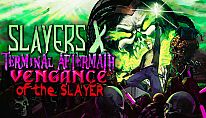 Kup Slayers X: Terminal Aftermath: Vengance of the Slayer na PC