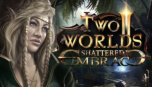 Two Worlds II - Shattered Embrace
