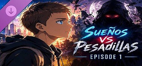 Sueños VS Pesadillas - Episode 1