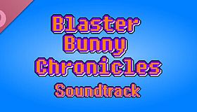 Blaster Bunny Chronicles Soundtrack