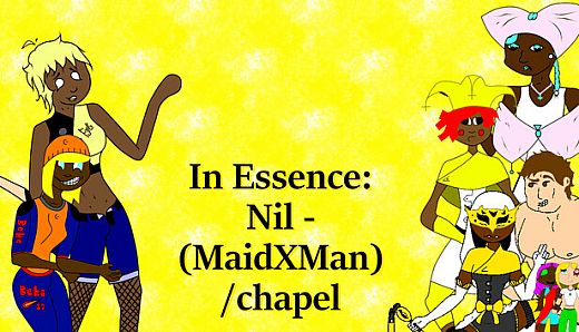 In Essence: Nil - (MaidxMan) / chapel