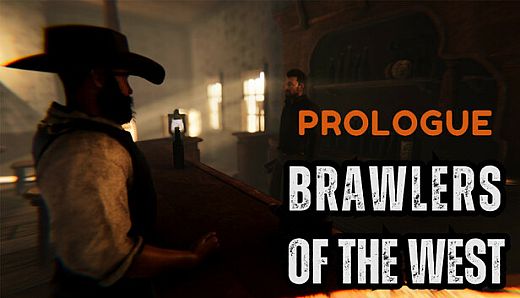 Brawlers of the West: Prologue