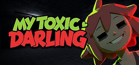 My Toxic Darling