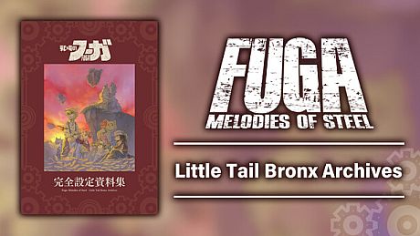 Fuga: Melodies of Steel Little Tail Bronx Archives DLC