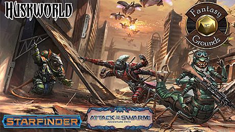Fantasy Grounds - Starfinder RPG - Attack of the Swarm AP 3: Huskworld (SFRPG) DLC