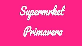 Supermrket: Primavera