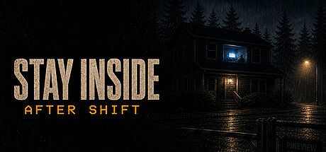 Stay Inside: After Shift Game