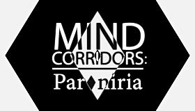 MIND CORRIDORS: Paroniria