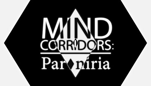 MIND CORRIDORS: Paroniria