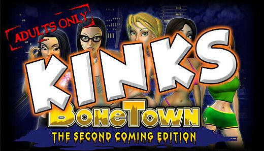BoneTown: The Second Coming Edition - Kinks