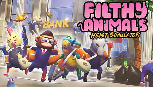 Filthy Animals | Heist Simulator