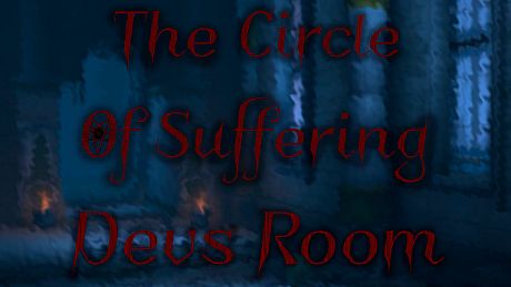 The Circle Of Suffering Devs Room DLC
