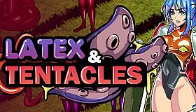 Latex & Tentacles