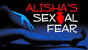 Alisha's Sexual Fear