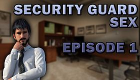 Security Guard Sex - Episode 1