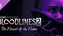 Vampire: The Masquerade - Bloodlines 2 - The Flower & the Flame für PC kaufen