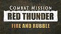 Combat Mission: Red Thunder - Fire and Rubble