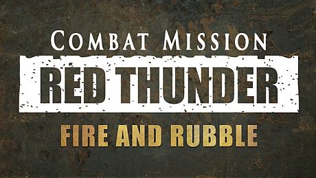 Combat Mission: Red Thunder - Fire and Rubble DLC