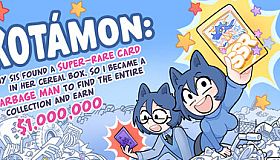 KOTAMON: My Sis Found A Super-Rare Card In Her Cereal Box, So I Became A Garbage Man To Find The Entire Collection And Earn $1,000,000