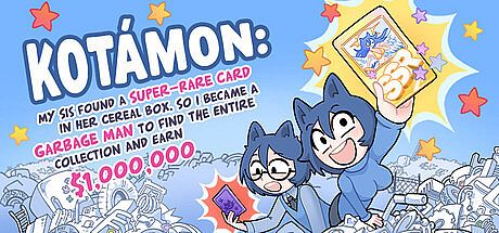 KOTAMON: My Sis Found A Super-Rare Card In Her Cereal Box, So I Became A Garbage Man To Find The Entire Collection And Earn $1,000,000 Game