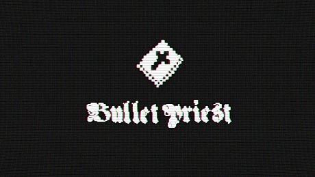 Bullet Priest Game