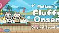 Maltese's Fluffy Onsen - Soundtrack + Items