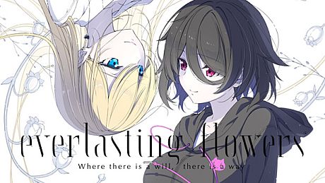 Everlasting Flowers - Where there is a will, there is a way Game