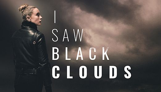 I Saw Black Clouds